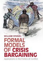 Télécharger le livre :  Formal Models of Crisis Bargaining