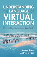 Télécharger le livre :  Understanding the Language of Virtual Interaction