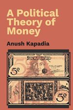 Download this eBook A Political Theory of Money