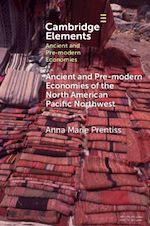 Télécharger le livre :  Ancient and Pre-modern Economies of the North American Pacific Northwest