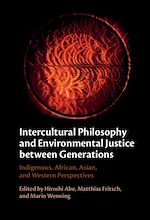 Download this eBook Intercultural Philosophy and Environmental Justice between Generations