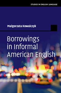 Téléchargez le livre :  Borrowings in Informal American English