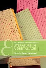 Télécharger le livre :  The Cambridge Companion to Literature in a Digital Age