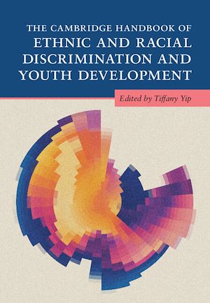 Download the eBook: The Cambridge Handbook of Ethnic and Racial Discrimination and Youth Development