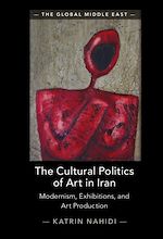 Télécharger le livre :  The Cultural Politics of Art in Iran