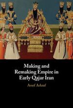 Download this eBook Making and Remaking Empire in Early Qajar Iran