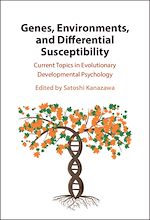 Télécharger le livre :  Genes, Environments, and Differential Susceptibility