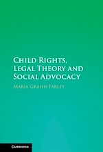 Download this eBook Child Rights, Legal Theory and Social Advocacy
