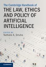 Download this eBook The Cambridge Handbook of the Law, Ethics and Policy of Artificial Intelligence