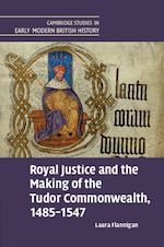 Download this eBook Royal Justice and the Making of the Tudor Commonwealth, 1485–1547