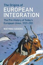 Télécharger le livre :  The Origins of European Integration