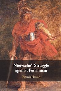 Téléchargez le livre :  Nietzsche's Struggle against Pessimism