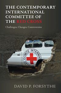Téléchargez le livre :  The Contemporary International Committee of the Red Cross