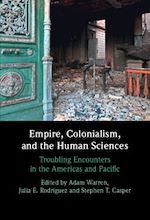 Télécharger le livre :  Empire, Colonialism, and the Human Sciences