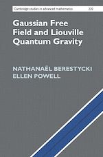 Télécharger le livre :  Gaussian Free Field and Liouville Quantum Gravity