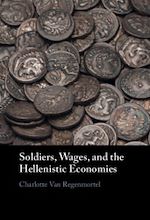 Download this eBook Soldiers, Wages, and the Hellenistic Economies