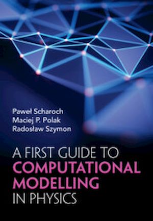 Téléchargez le livre :  A First Guide to Computational Modelling in Physics