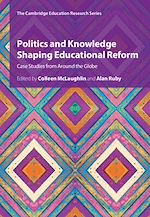 Download this eBook Politics and Knowledge Shaping Educational Reform