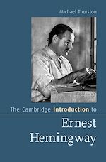 Télécharger le livre :  The Cambridge Introduction to Ernest Hemingway