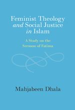 Download this eBook Feminist Theology and Social Justice in Islam