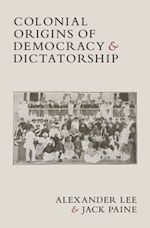 Download this eBook Colonial Origins of Democracy and Dictatorship