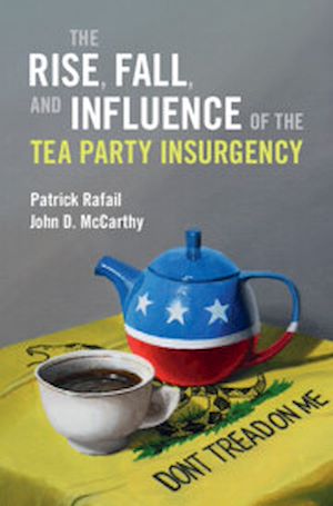 Téléchargez le livre :  The Rise, Fall, and Influence of the Tea Party Insurgency