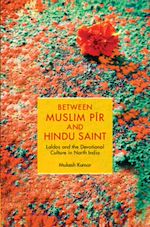 Download this eBook Between Muslim Pir and Hindu Saint