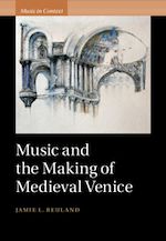 Download this eBook Music and the Making of Medieval Venice