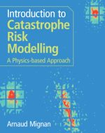 Download this eBook Introduction to Catastrophe Risk Modelling