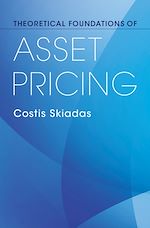 Download this eBook Theoretical Foundations of Asset Pricing
