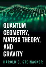 Download this eBook Quantum Geometry, Matrix Theory, and Gravity