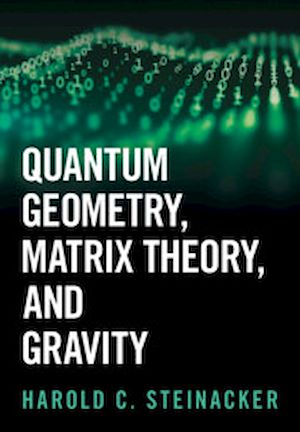 Download the eBook: Quantum Geometry, Matrix Theory, and Gravity