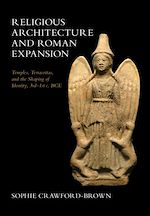 Télécharger le livre :  Religious Architecture and Roman Expansion