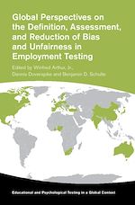 Télécharger le livre :  Global Perspectives on the Definition, Assessment, and Reduction of Bias and Unfairness in Employment Testing