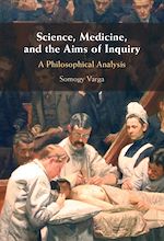 Télécharger le livre :  Science, Medicine, and the Aims of Inquiry