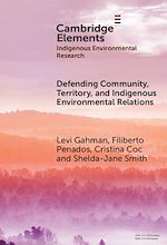Télécharger le livre :  Defending Community, Territory, and Indigenous Environmental Relations