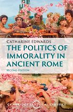 Télécharger le livre :  The Politics of Immorality in Ancient Rome