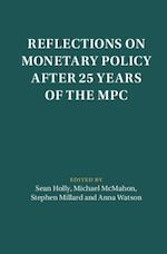Télécharger le livre :  Reflections on Monetary Policy after 25 Years of the MPC