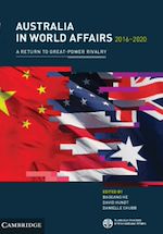 Télécharger le livre :  Australia in World Affairs 2016–2020: Volume 13