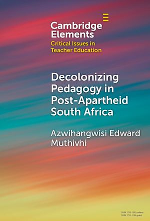 Download the eBook: Decolonizing Pedagogy in Post-Apartheid South Africa