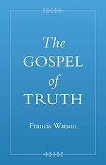 Télécharger le livre :  The Gospel of Truth