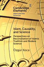 Télécharger le livre :  Islam, Causality, and Science
