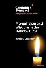 Télécharger le livre :  Monotheism and Wisdom in the Hebrew Bible