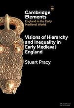 Télécharger le livre :  Visions of Hierarchy and Inequality in Early Medieval England