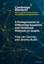 Télécharger le livre :  A Prolegomenon to Differential Equations and Variational Methods on Graphs