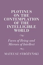 Download this eBook Plotinus on the Contemplation of the Intelligible World