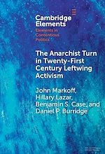Télécharger le livre :  The Anarchist Turn in Twenty-First Century Leftwing Activism
