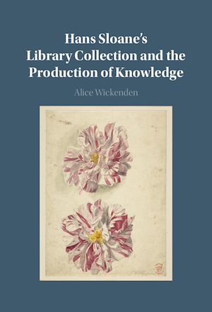 Download the eBook: Hans Sloane's Library Collection and the Production of Knowledge
