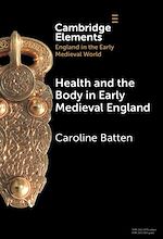 Télécharger le livre :  Health and the Body in Early Medieval England