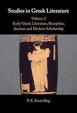 Download this eBook Studies in Greek Literature: Volume 2, Early Greek Literature, Reception, Ancient and Modern Scholarship
